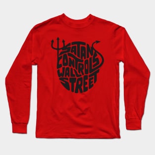 Satan Controls Wall Street Long Sleeve T-Shirt